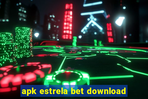 apk estrela bet download